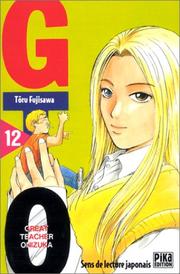 Cover of: GTO (Great Teacher Onizuka), tome 12 by Tôru Fujisawa