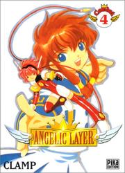 Angelic Layer, tome 4 by Clamp