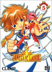 Cover of: Angelic Layer, tome 5 by Clamp