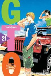 Cover of: GTO (Great Teacher Onizuka), tome 21 by Tôru Fujisawa