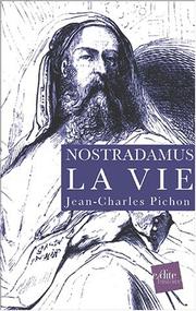 Cover of: Nostradamus : la vie et l'Âuvre. coffret 2 volumes