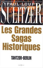Cover of: Les Grandes Sagas Historiques by Paul-Loup Sulitzer