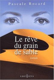 Cover of: Le rêve du grain de sable