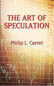 Cover of: The Art of Speculation by Philip L. Carret