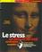 Cover of: Le Stress 