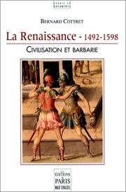 Cover of: La renaissance : 1492-1598 , civilisation et barbarie