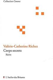 Cover of: Corps secrets by Valerie-Cathe Richez