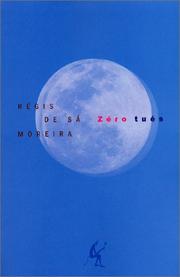 Cover of: Zéro tués by Régis De Sa Moreira
