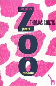 Cover of: Le Plus Petit Zoo du monde