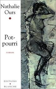 Pot-pourri by Nathalie Ours