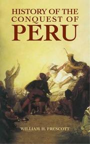 Cover of: History of the conquest of Peru by William Hickling Prescott