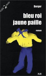 Cover of: Bleu roi, jaune paille