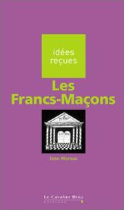 Cover of: Les Francs-Maçons by Jean Moreau