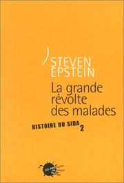 La grande révolte des malades by Steven Epstein, Steven Epstein, François Georges Lavacquerie