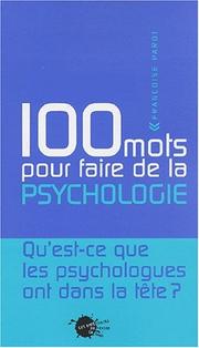 Cover of: 100 Mots pour faire de la psychologie