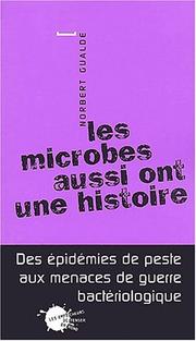 Les microbes aussi ont une histoire by Norbert Gualde