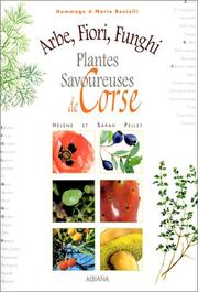 Arbe, fiori, finghi, plantes savoureuses de Corse by Hélène Pellet, Sarah Pellet