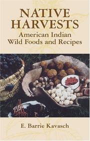 Cover of: Native Harvests: American Indian Wild Foods and Recipes