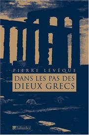 Cover of: Dans les pas des Dieux grecs