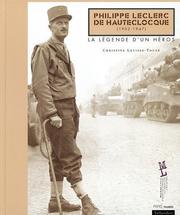 Cover of: Philippe Leclerc de Hauteclocque (1902-1947) : La Légende d'un héros