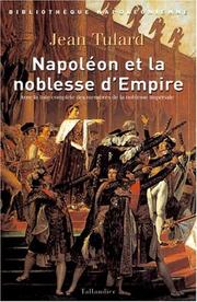 Cover of: Napoléon et la Noblesse d'Empire