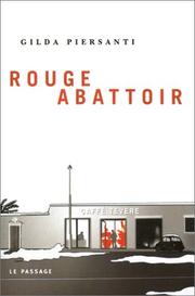 Rouge abattoir by Gilda Piersanti