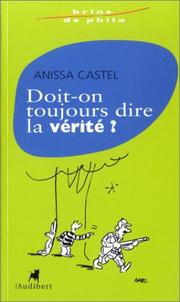 Cover of: Doit-on toujours dire la vérité ?