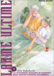 Cover of: Larme ultime, tome 3  by Shin Takahashi