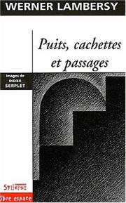 Cover of: Puits cachettes et passages