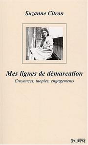 Cover of: Mes lignes de demarcation by Suzanne Citron