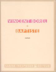 Baptiste by Vincent Borel