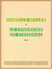 Cover of: Le Syndrome de Stendhal by Isabelle Miller, Isabelle Miller