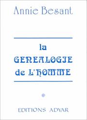 Cover of: La Généalogie de l'homme by Annie Wood Besant