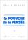 Cover of: Le pouvoir de la pensée