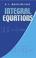 Cover of: Integral equations