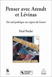 Cover of: Penser avec Arendt et Lévinas by Fred Poché