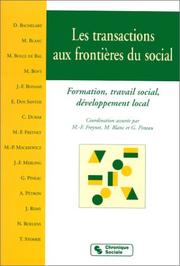 Cover of: Les Transactions aux frontières du social by Marie-France Freynet, Maurice Blanc, Gaston Pineau