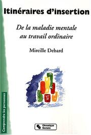 Cover of: De la maladie mentale au travail ordinaire by Mireille Debard