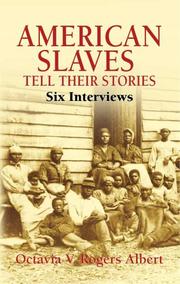 Cover of: American Slaves Tell Their Stories by Octavia V. Rogers Albert