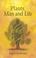 Cover of: Plants, Man and Life