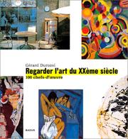 Cover of: Regarder l'art du XXème siècle