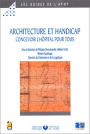 Cover of: Architecture et handicap, concevoir l'hôpital pour tous