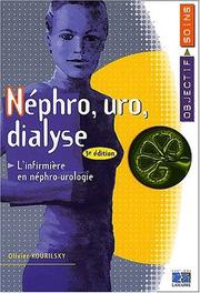 Cover of: Néphro-uro-dialyse : l'infirmière en néphrologie, urologie et dialyse, 3e édition