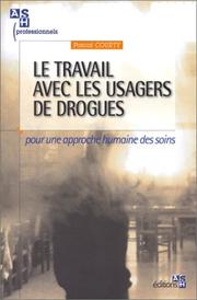 Cover of: Le travail avec les toxicomanes