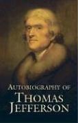 Cover of: Autobiography of Thomas Jefferson by Thomas Jefferson