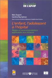 Cover of: L'Enfant, l'adolescent à l'hôpital (1 livre + 1 livret 'points essentiels') by Marc Dupont, Rey-Salmon