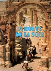 Cover of: La Route De La Soie (Collection Aspects De L'art)
