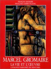 Cover of: Marcel Gromaire (Catalogues Raisonnes)