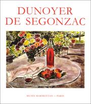 Cover of: Dunoyer De Segonzac (Collection Maitres D'hier Et D'aujourd'hui) by Marianne Delafond