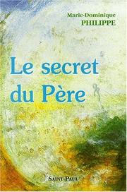 Cover of: Le secret du Père by Philippe Marie.Domin